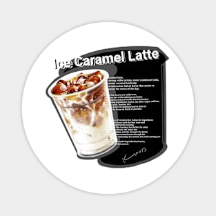 Ice caramel latte Magnet